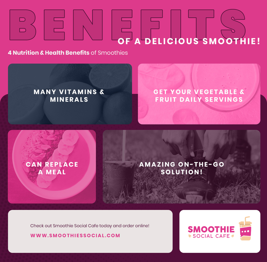 4 Nutrition & Health Benefits of Smoothies Smoothie Social Cafe